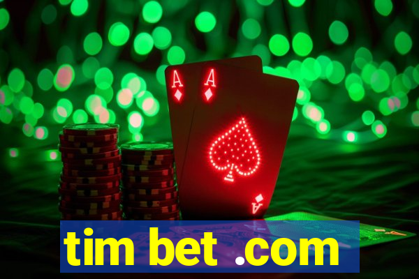 tim bet .com